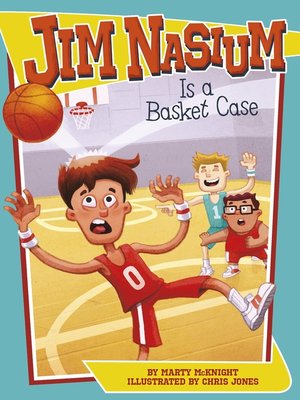cover image of Jim Nasium Is a Basket Case